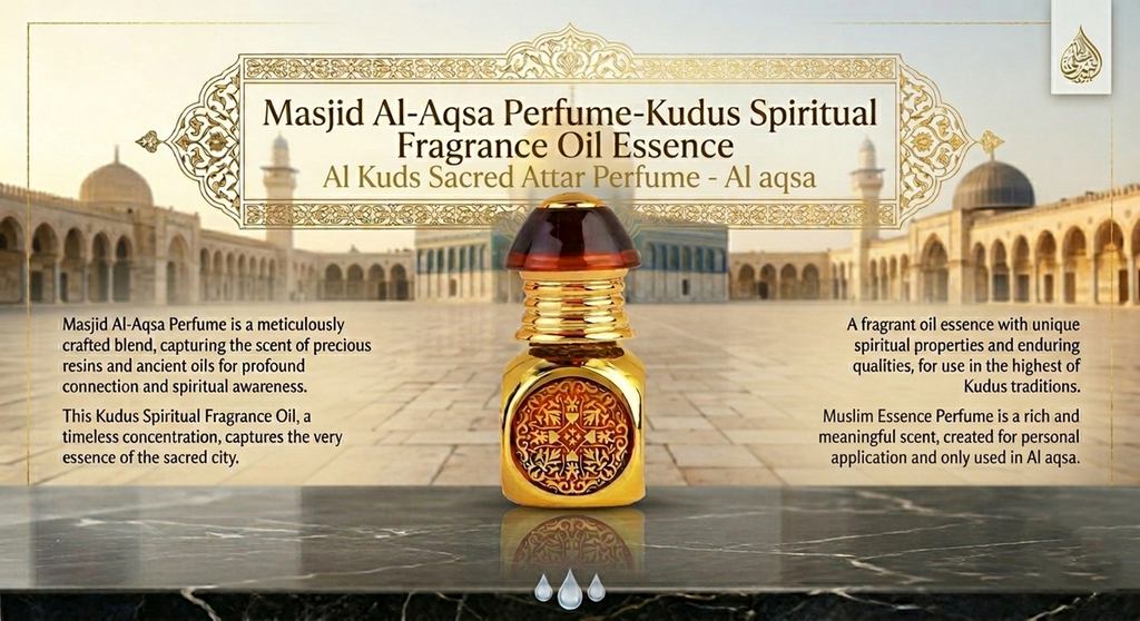 Kudus Spiritual Fragrance Oil Essence – Jerusalem Sacred Attar Perfume, Masjid Al-Aqsa Perfume